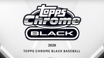 2026 Topps Chrome Black Baseball Hobby Box